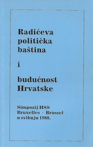 Josip M. Torbar, Tihomil Rađa, Vinko Orikin (ur.): Radićeva politička baština i budućnost Hrvatske (potpis T. Rađa)