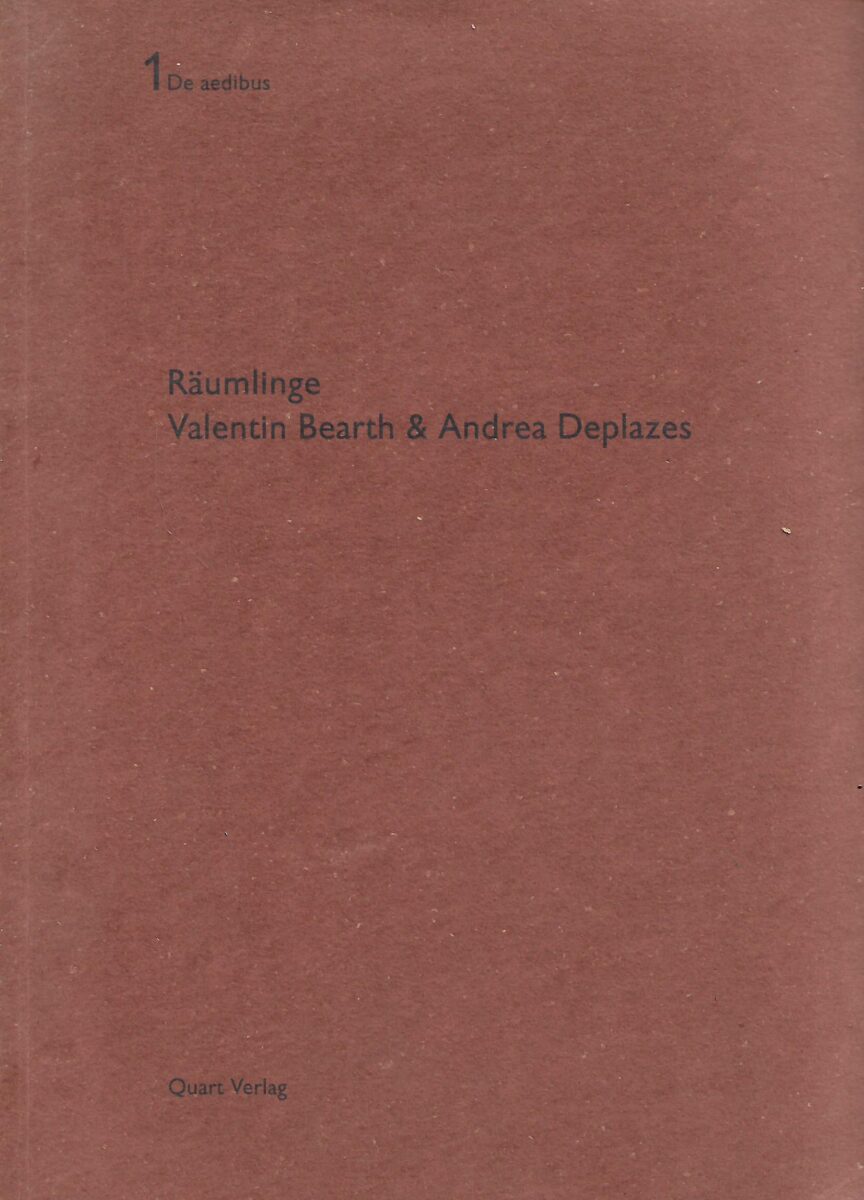 Valentin Bearth, Andrea Deplazes: Raumlinge