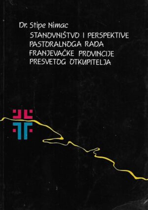 Stipe Nimac: Stanovništvo i perspektive pastoralnog rada Franjevačke provincije Presvetog Otkupitelja