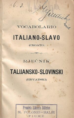 Vocabolario italiano-slavo (croato) - Rječnik talijansko-slovinski (hrvatski)
