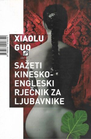 Xiaolu Guo: Sažeti kinesko-engleski rječnik za ljubavnike