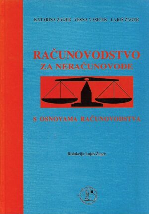 K. Žager, V. Vašiček, L. Žager: Računovodstvo za neračunovođe s osnovama računovodstva