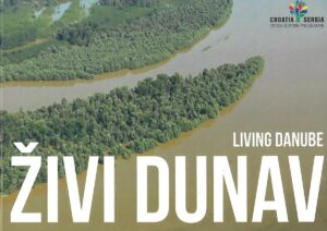Jasmin Sadiković (ur.): Living Danube/Živi Dunav