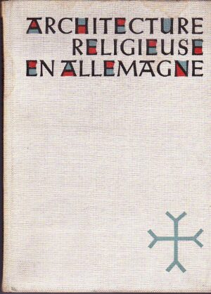 Friedrich i Helga Möbius: Architecture religieuse en Allemagne