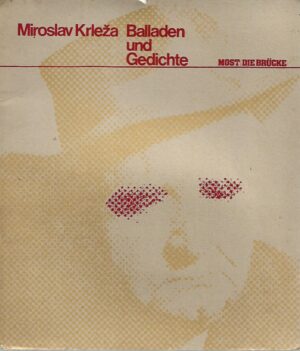 Miroslav Krleža: Balladen und Gedichte