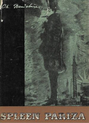 Charles Baudelaire: Spleen Pariza
