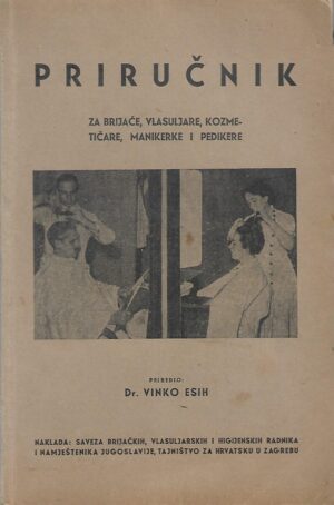 Vinko Esih (prir.): Priručnik za brijače, vlasuljare, kozmetičare, manikerke i pedikere