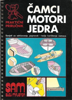 Praktični priručnik - čamci, motori, jedra