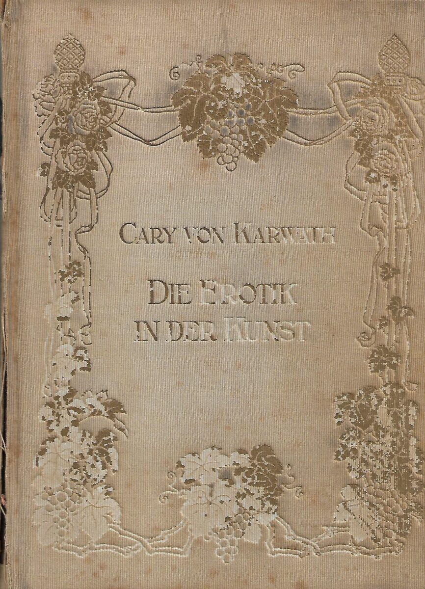 Cary von Karwath: Die Erotik in der Kunst