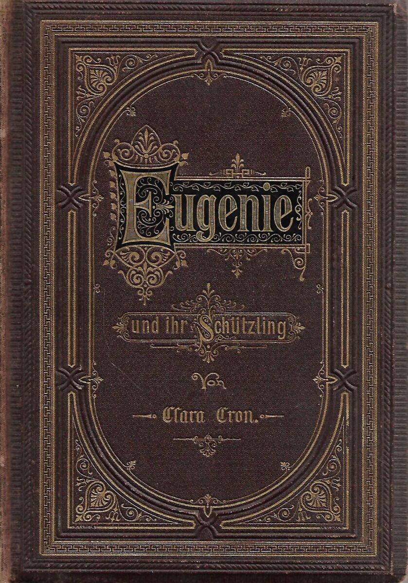 Clara Cron: Eugenie und ihr Schutzling