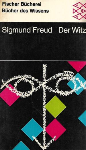 Sigmund Freud: Der Witz