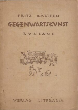 Fritz Karpfen: Gegenwartskunst - 1. Ruslland