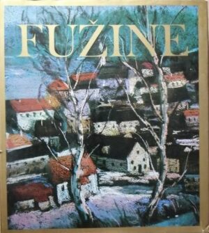 Fužine: Lič, Vrata, Belo selo, Slavica, Benkovac
