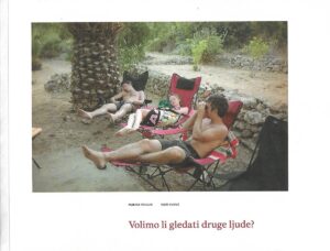 Marina Viculin, Igor Kuduz: Volimo li gledati druge ljude?