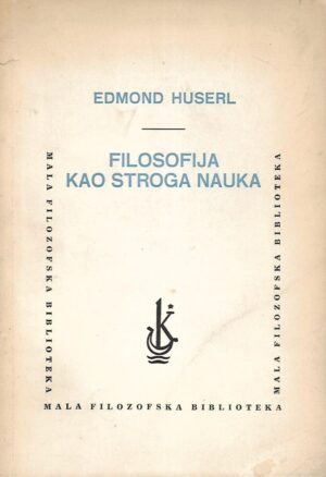 Edmund Husserl: Filosofija kao stroga nauka