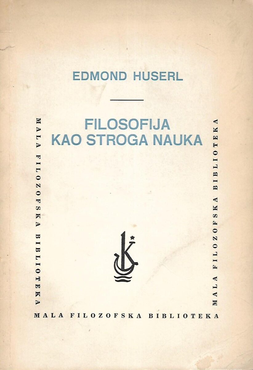 Edmund Husserl: Filosofija kao stroga nauka