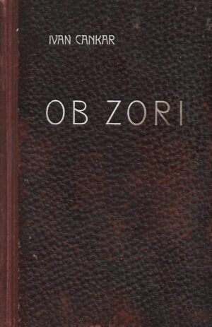 Ivan Cankar: Ob zori