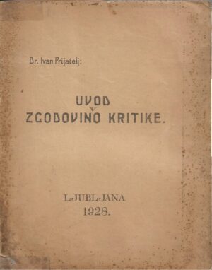Ivan Prijatelj: Uvod v zgodovino kritike