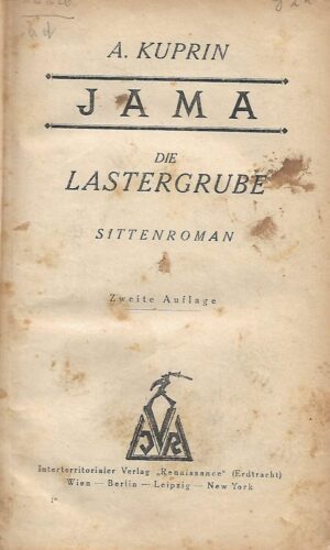 A. Kuprin: Die Lastergrube - Sittenroman