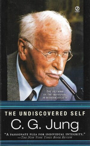 C. G. Jung: The Undiscovered Self