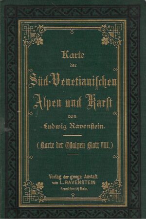 Ludwig Ravenstein: Karte der Sud - Venetianischen Alpen und Karst