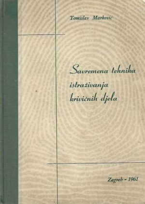 Tomislav Marković: Savremena tehnika istraživanja krivičnih djela