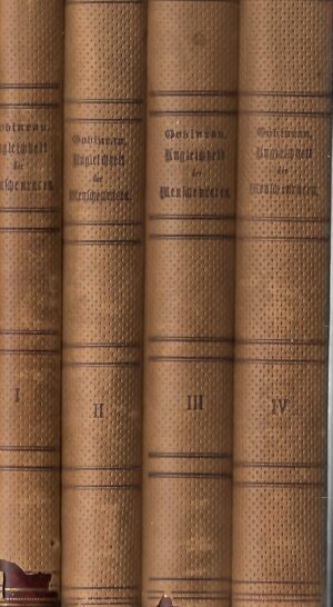 Grafen Gobineau: Versuch Über Die Ungleichheit Der Menschenracen 1-4