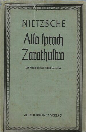Friedrich Nietzsche: Also sprach Zarathustra