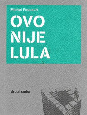 Michel Foucault: Ovo nije lula