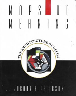 Jordan B. Peterson: Maps of Meaning