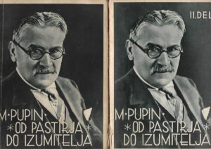 Mihajlo Pupin: Od pastira do izumitelja (1-2)