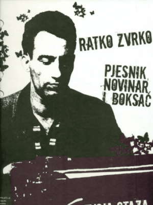 Ratko Zvrko - Pjesnik, novinar i boksač - Tvoja staza