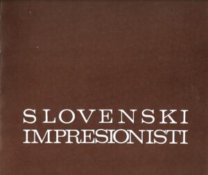 Slovenski impresionisti - monografija