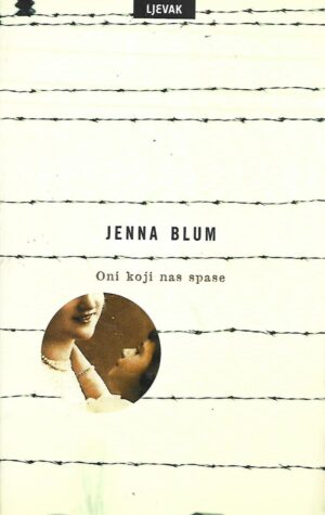Jenna Blum: Oni koji nas spase