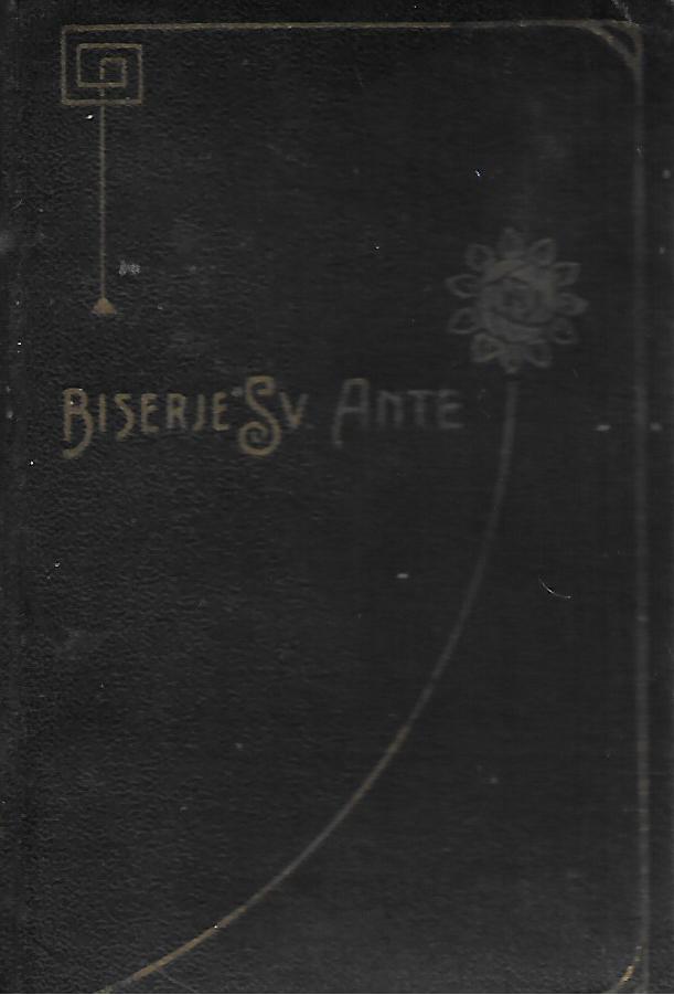 Biserje sv. Ante - molitvenik sa svim pobožnostima sv. Anti i najpotrebitijim običnim pobožnostima
