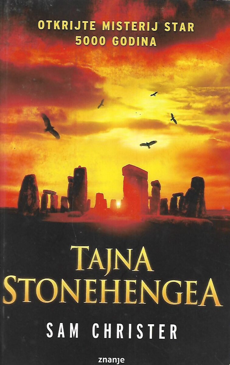 Sam Christer: Tajna Stonehengea