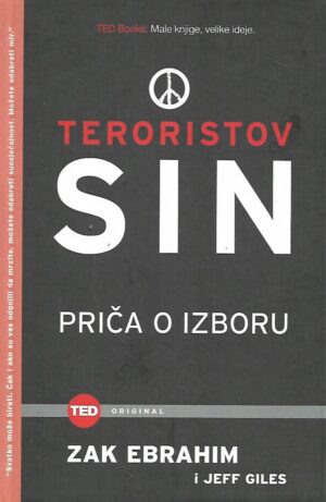Zak Ebrahim i Jeff Giles: Teroristov sin - Priča o izboru