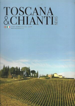 Toscana & Chiante News/October-November 2014/Issue 5/Year XXIII