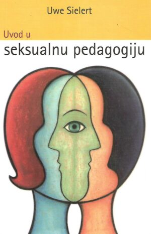 Uwe Sielert: Uvod u seksualnu pedagogiju