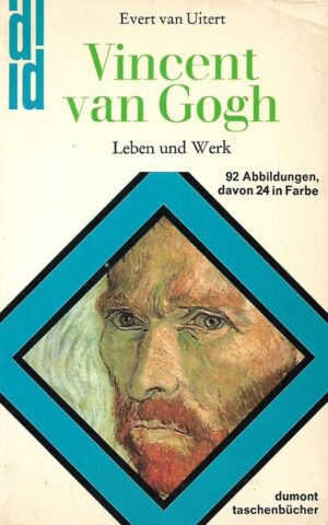 Evert van Uitert: Vincent van Gogh, Leben und Werk