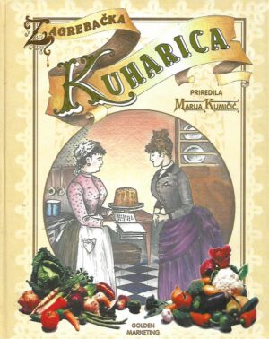 Marija Kumičić (prir.): Nova zagrebačka kuharica