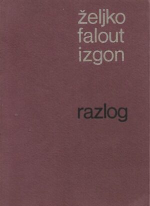 Željko Falout: Izgon