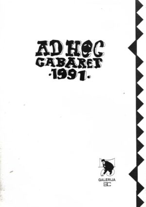 Artistička družina ''Ad hoc'': AD HOC CABARET - 1991.
