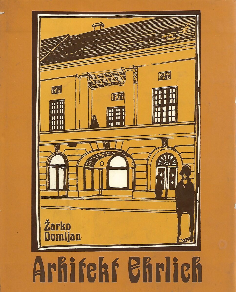 Žarko Domljan: Arhitekt Ehrlich
