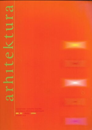 Arhitektura: Znanstveni i stručni časopis udruženja hrvatskih arhitekata