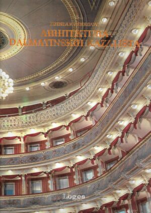 Zdeslav Perković: Arhitektura dalmatinskih kazališta