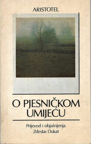 Aristotel: O pjesničkom umijeću
