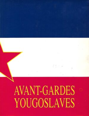 Avant - gardes  Yougoslaves