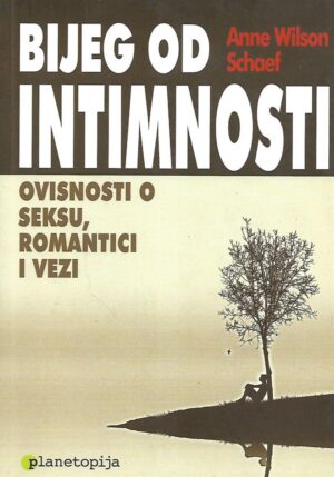 anne wilson schaef: bijeg od intimnosti