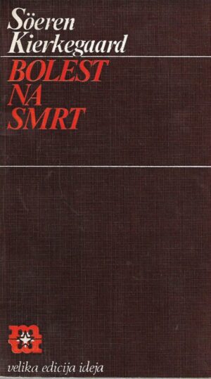 Søren Kierkegaard: Bolest na smrt